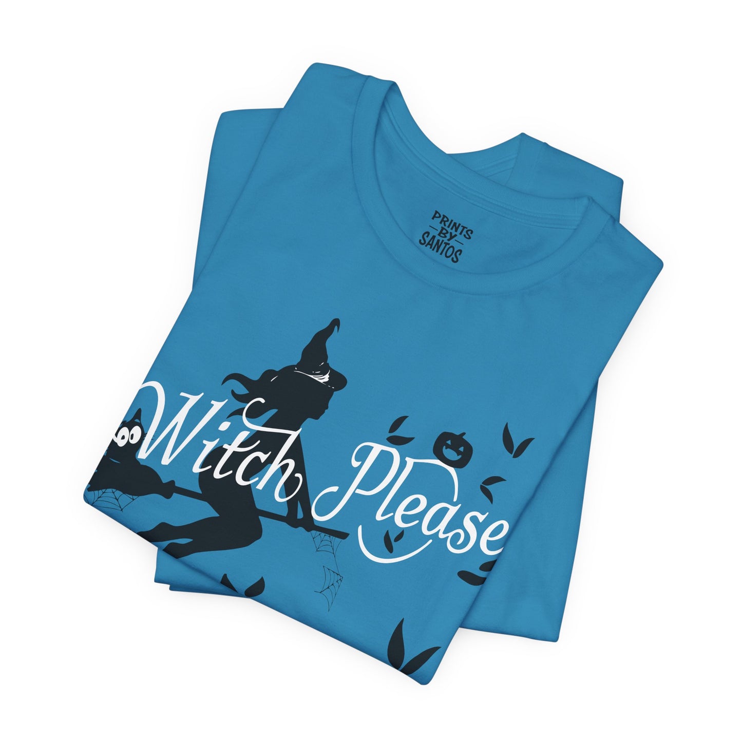 Witch Please Tee - Unisex Short Sleeve T-Shirt for Halloween, Fall Fashion, Witchcraft Lovers, Casual Wear, Gifts for Her