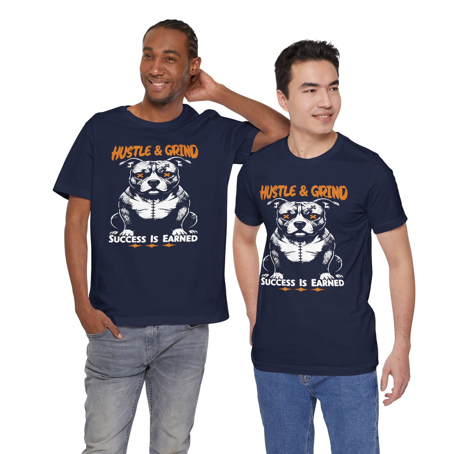 Hustle & Grind Unisex Tee | Success Is Earned Graphic T-Shirt, Motivational Shirt for Go-Getters, Casual Wear, Fitness Gift, Dog Lover Merch