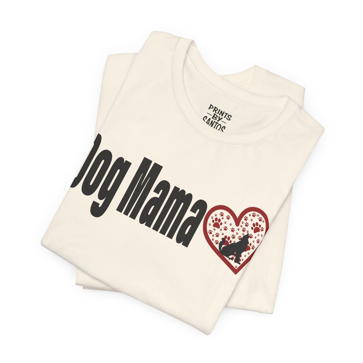 Dog Mama Unisex Tee with Red and White Font