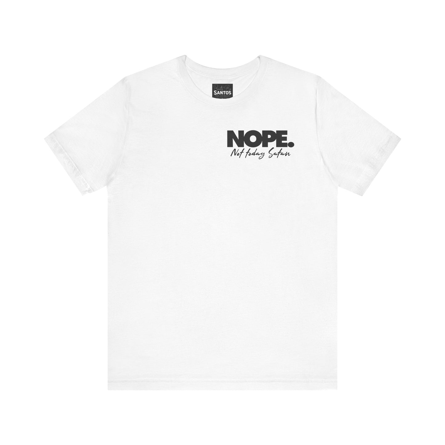 Nope Not Today Satan Unisex Tee Shirt