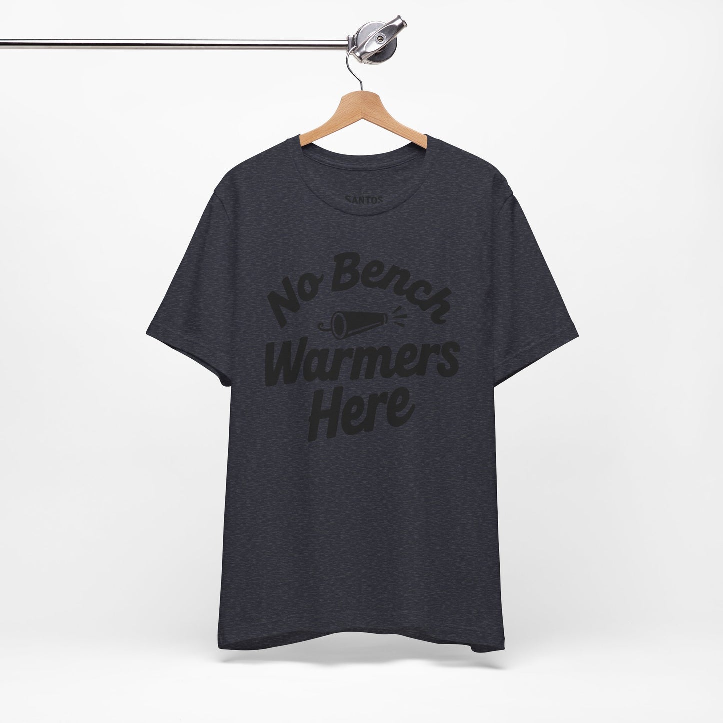 Unisex Sports Tee - 'No Bench Warmers Here' - Motivational Shirt for Athletes, Fitness Fans, Coaches, Workouts, Gift Idea