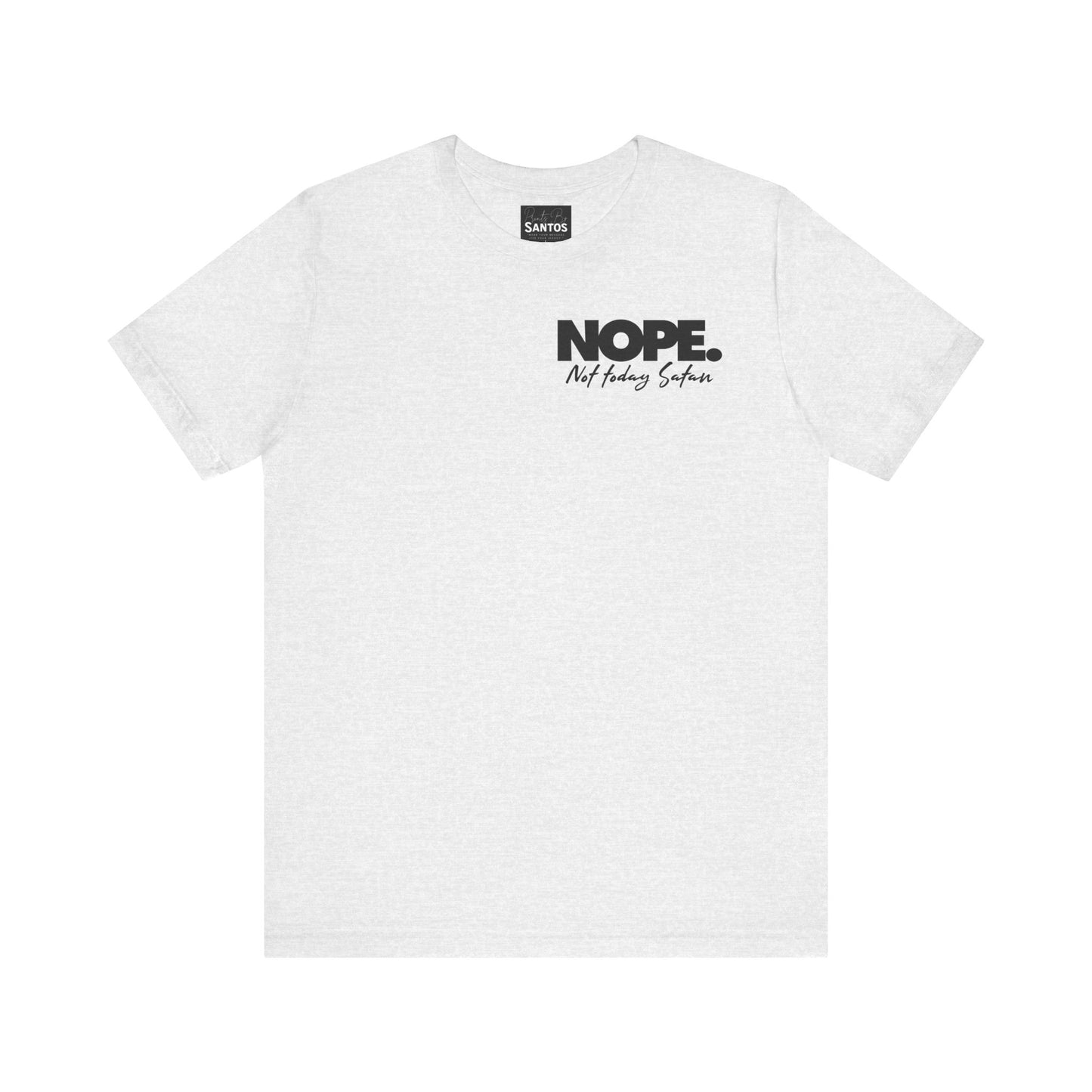 Nope Not Today Satan Unisex Tee Shirt