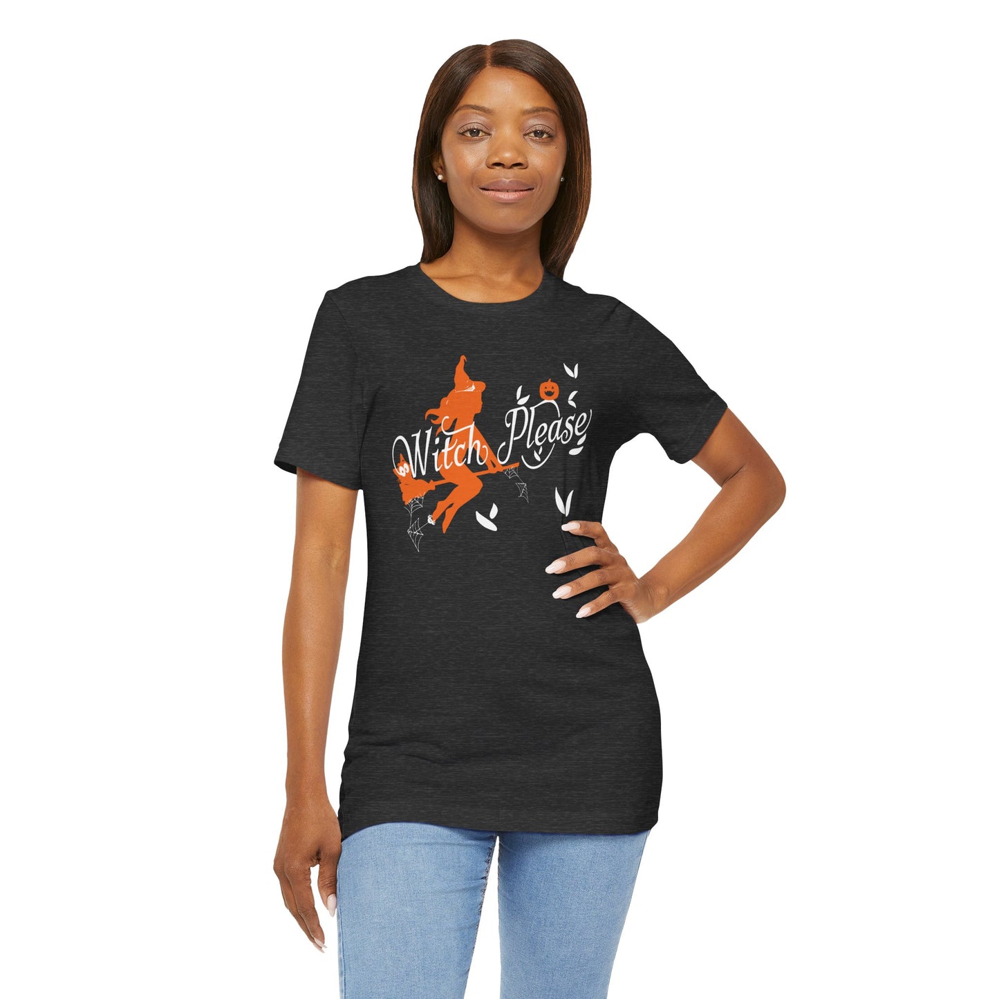 Witch Please Unisex Tee, Halloween Shirt, Witchy Apparel, Cute Witch Tee, Funny Graphic T-Shirt, Gift for Her