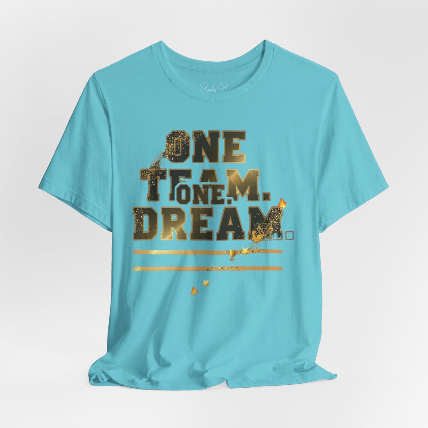 One Team, One Dream Tee - Perfect for Team Spirit, Motivational Wear, Casual Outings, Sport Events, Gifts