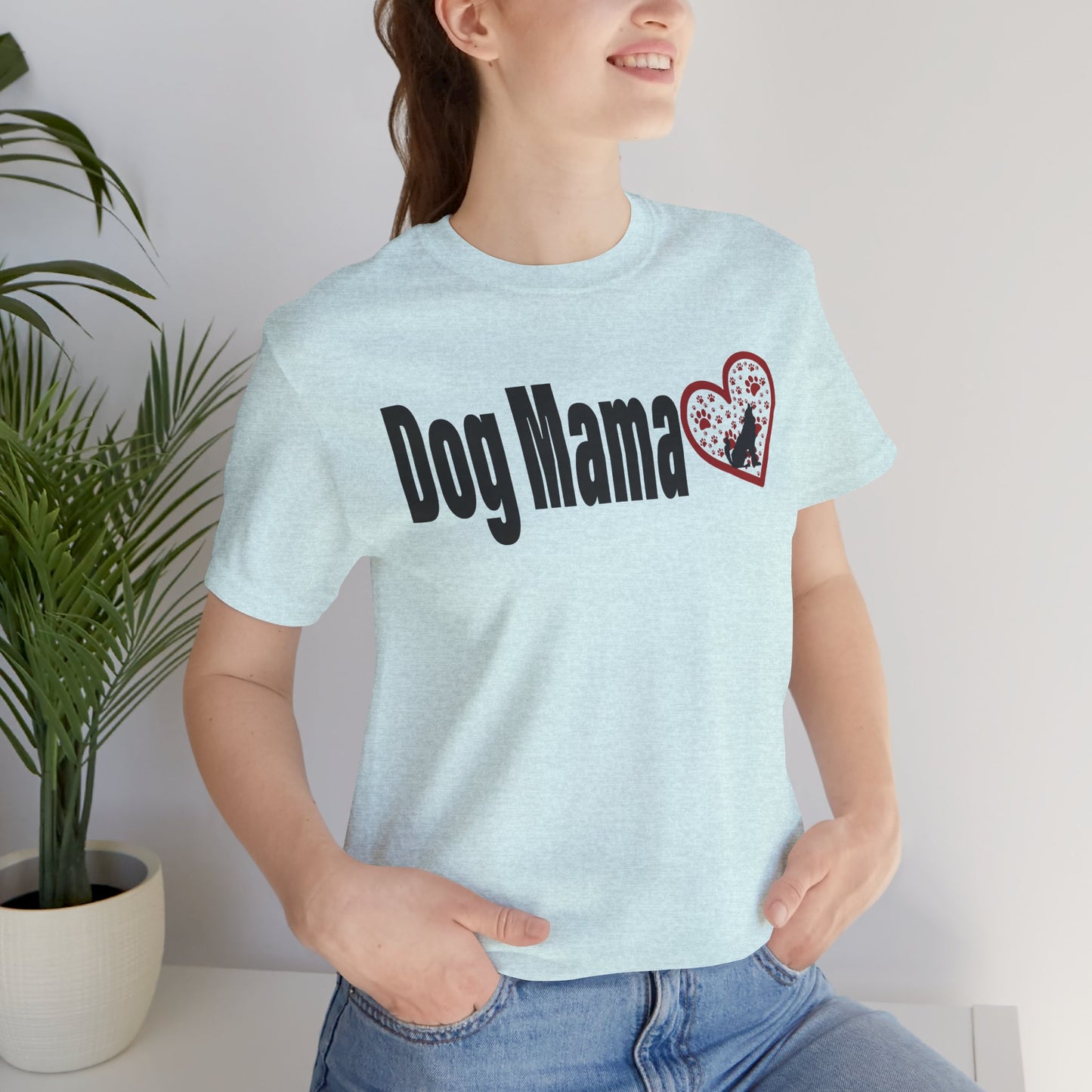 Dog Mama Unisex Tee with Red and White Font