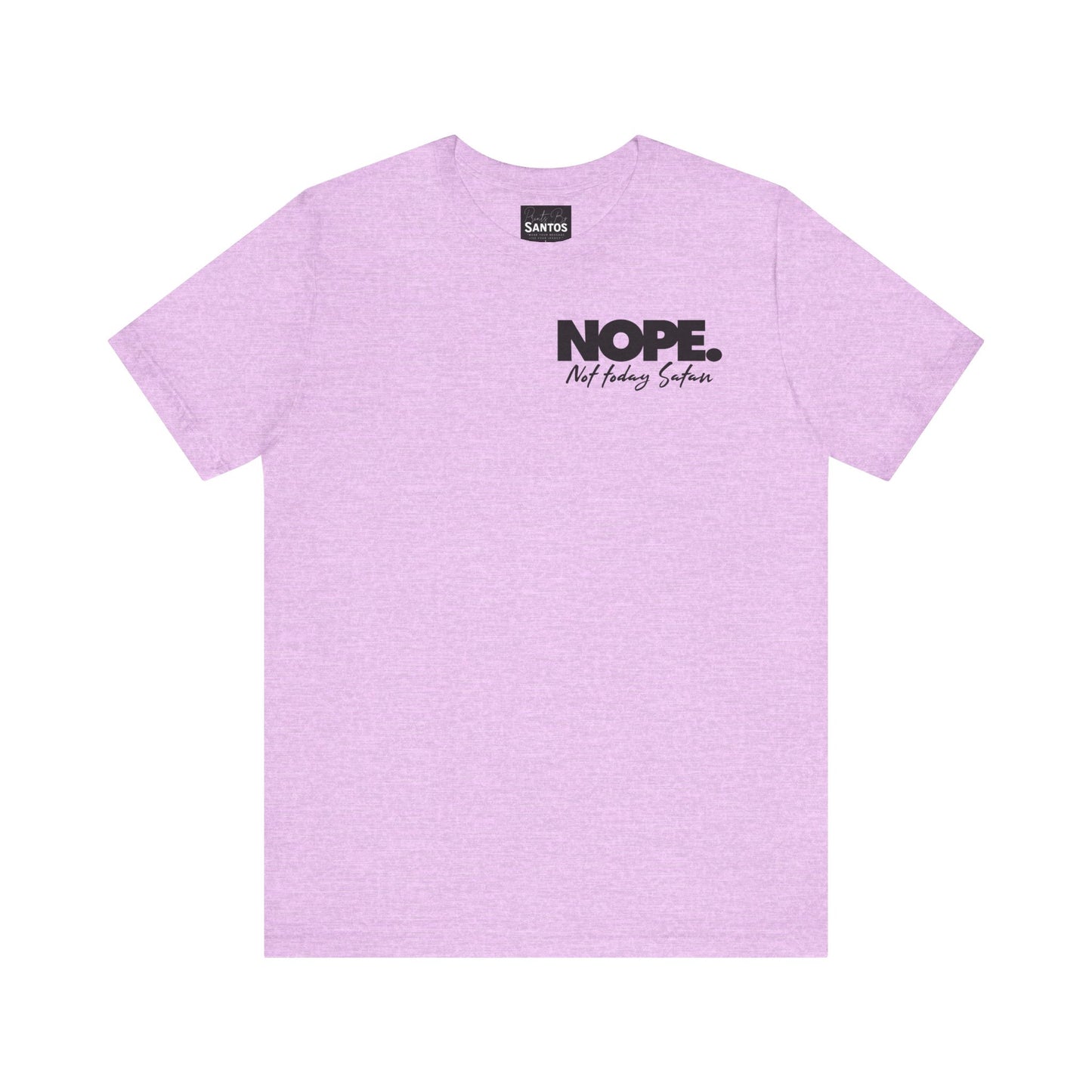 Nope Not Today Satan Unisex Tee Shirt