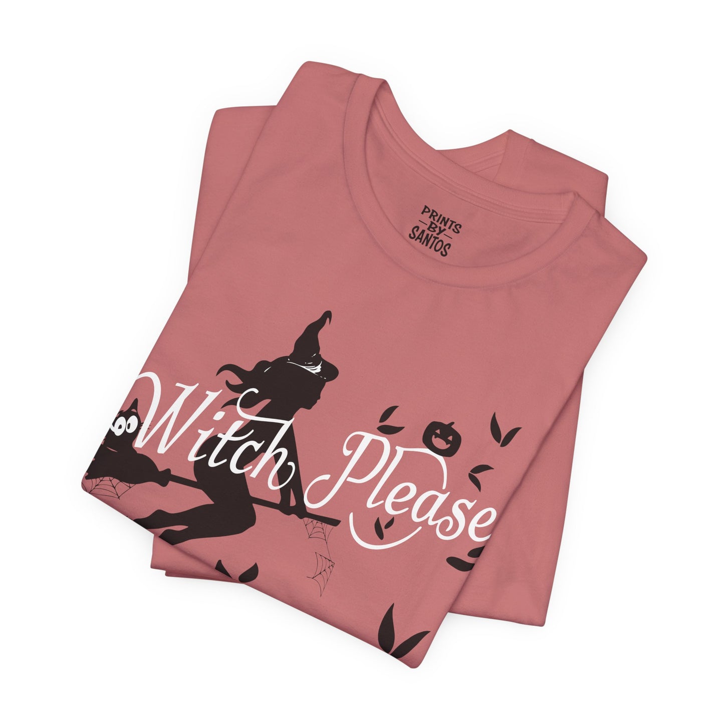 Witch Please Tee - Unisex Short Sleeve T-Shirt for Halloween, Fall Fashion, Witchcraft Lovers, Casual Wear, Gifts for Her