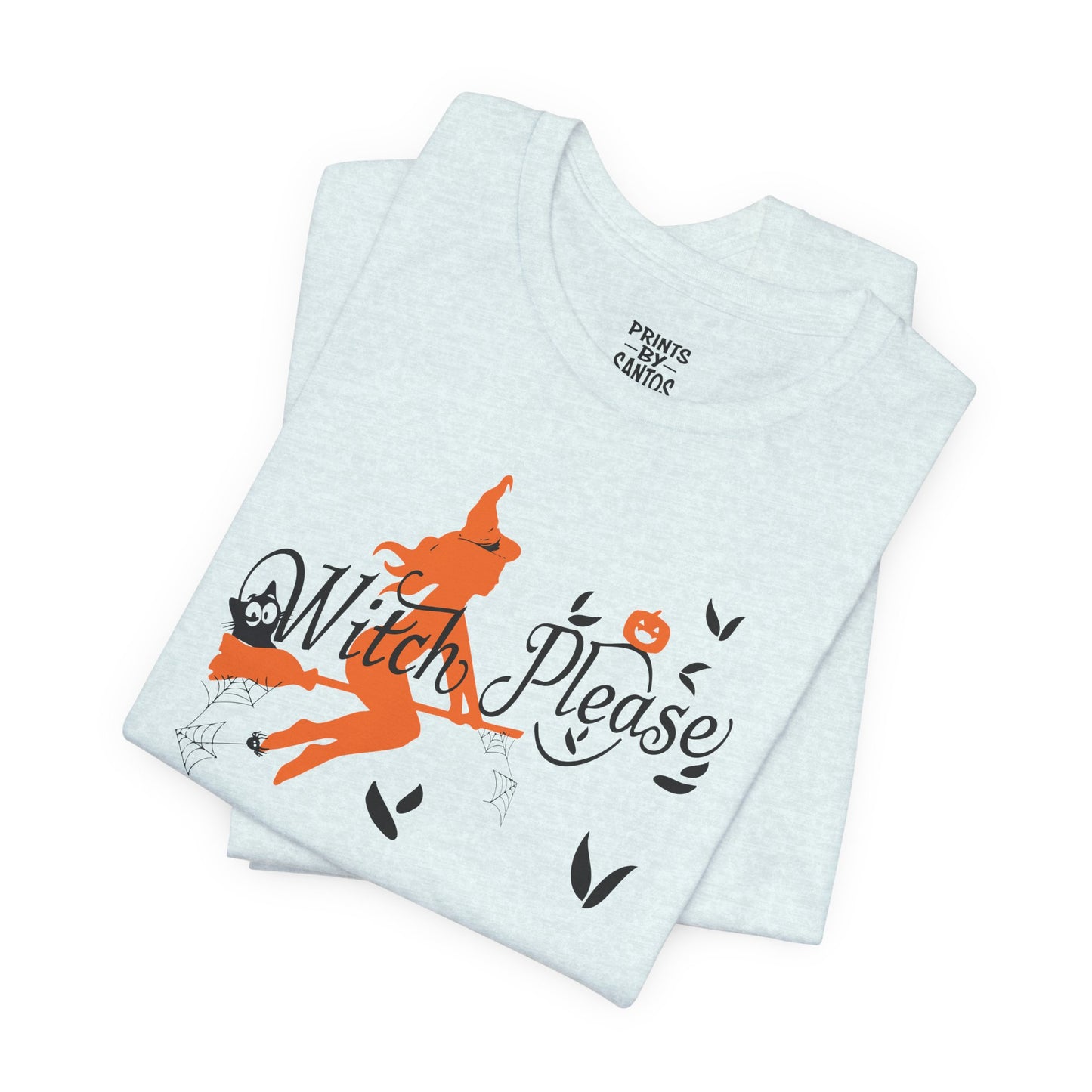 Witch Please Tee - Spooky Season Short Sleeve T-Shirt, Halloween Shirt, Witchy Gift, Casual Wear, Unique Graphic Tee