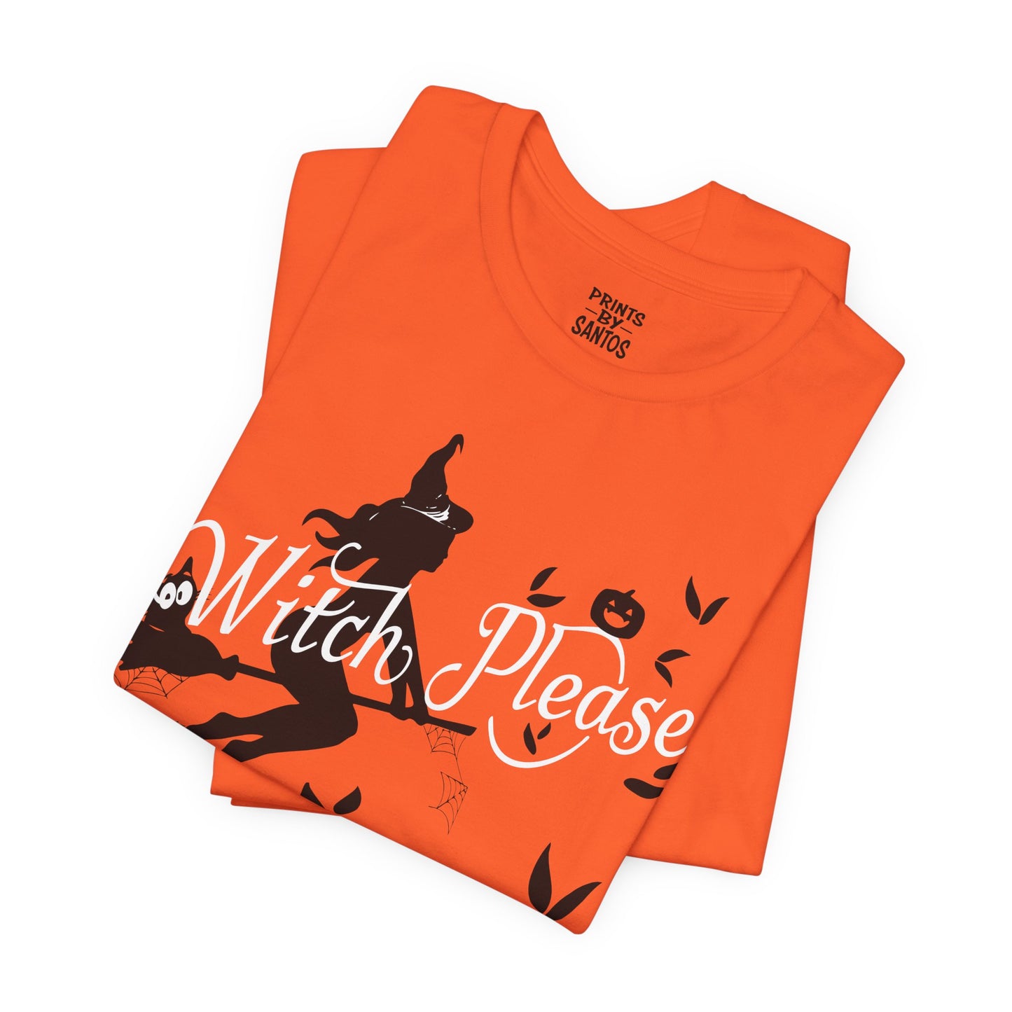 Witch Please Tee - Unisex Short Sleeve T-Shirt for Halloween, Fall Fashion, Witchcraft Lovers, Casual Wear, Gifts for Her