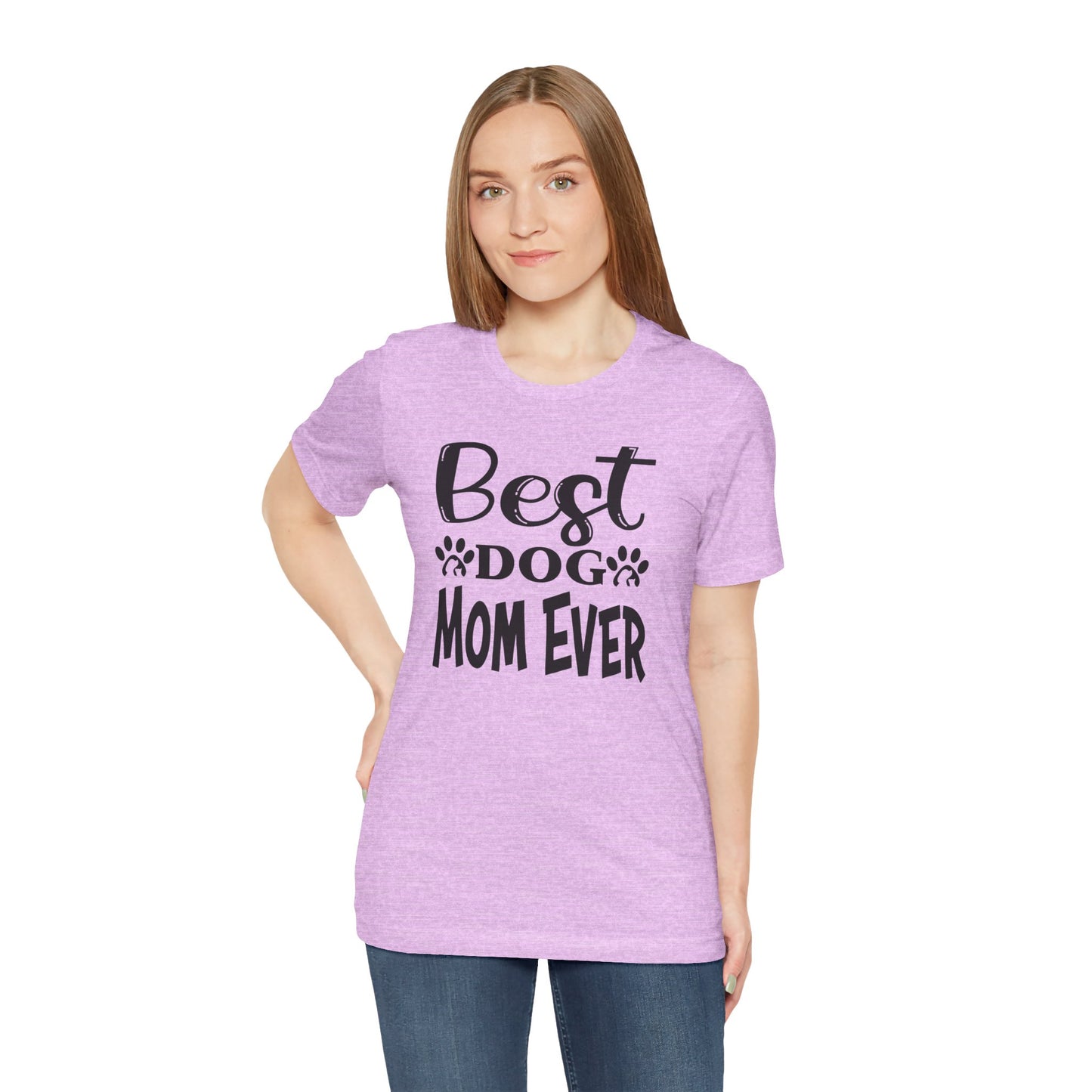 Best Dog Mom Ever Unisex Tee, Dog Lover T-Shirt, Gift for Pet Parents, Animal Lover Apparel, Casual Everyday Shirt, Mother's Day Gift