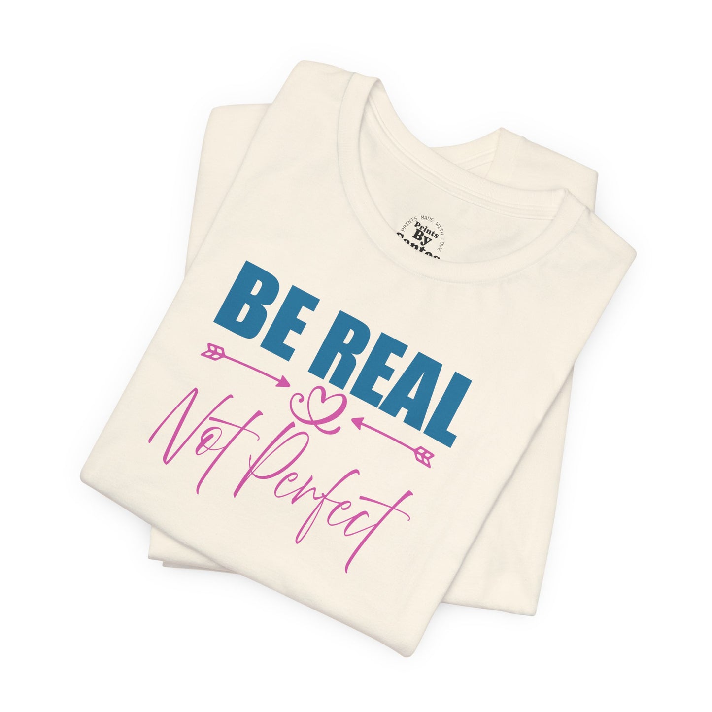 Unisex Inspirational Graphic Tee - 'Be Real Not Perfect' - Casual Wear, Everyday Comfort, Gift for Friends, Motivational T-Shirt, [...]