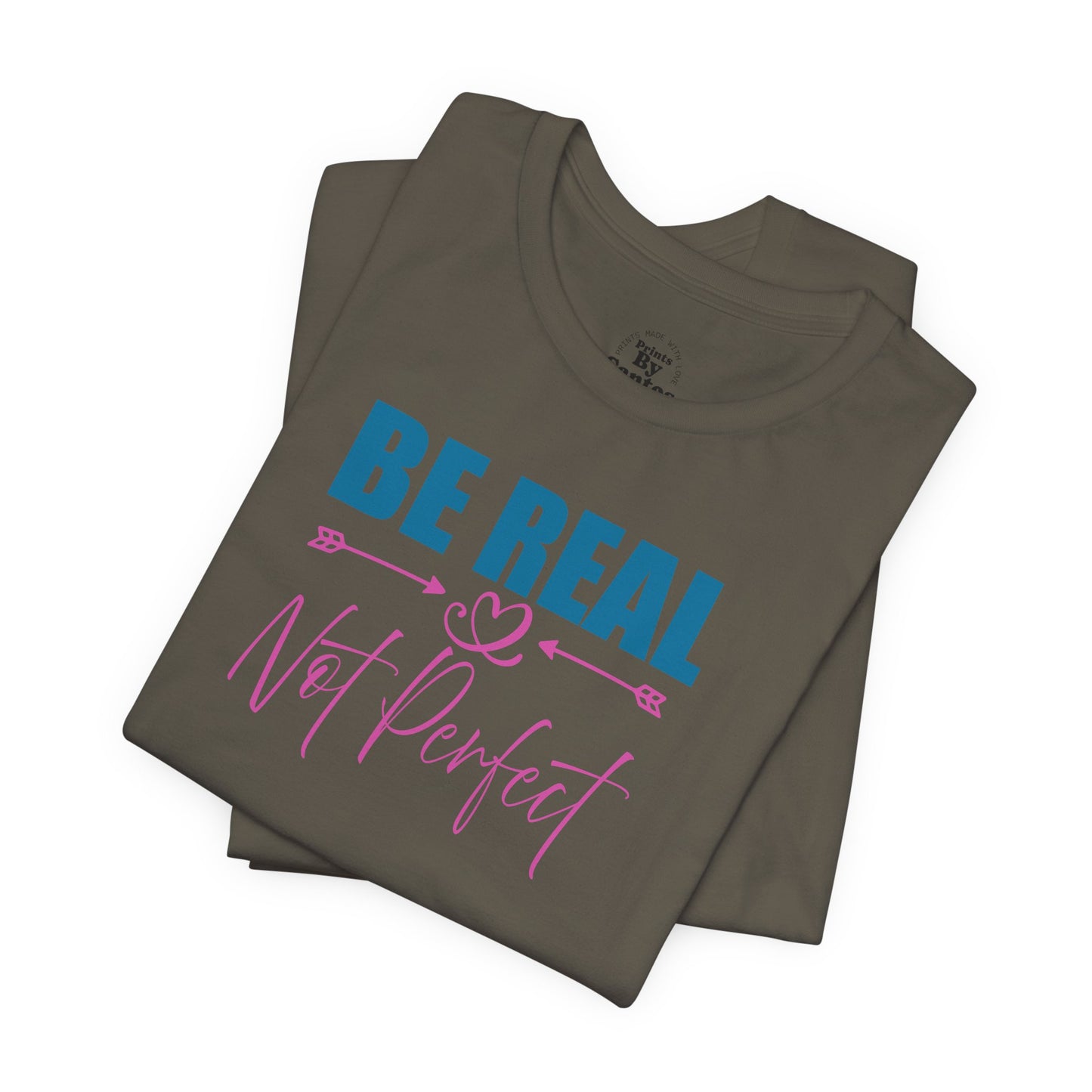 Unisex Inspirational Graphic Tee - 'Be Real Not Perfect' - Casual Wear, Everyday Comfort, Gift for Friends, Motivational T-Shirt, [...]