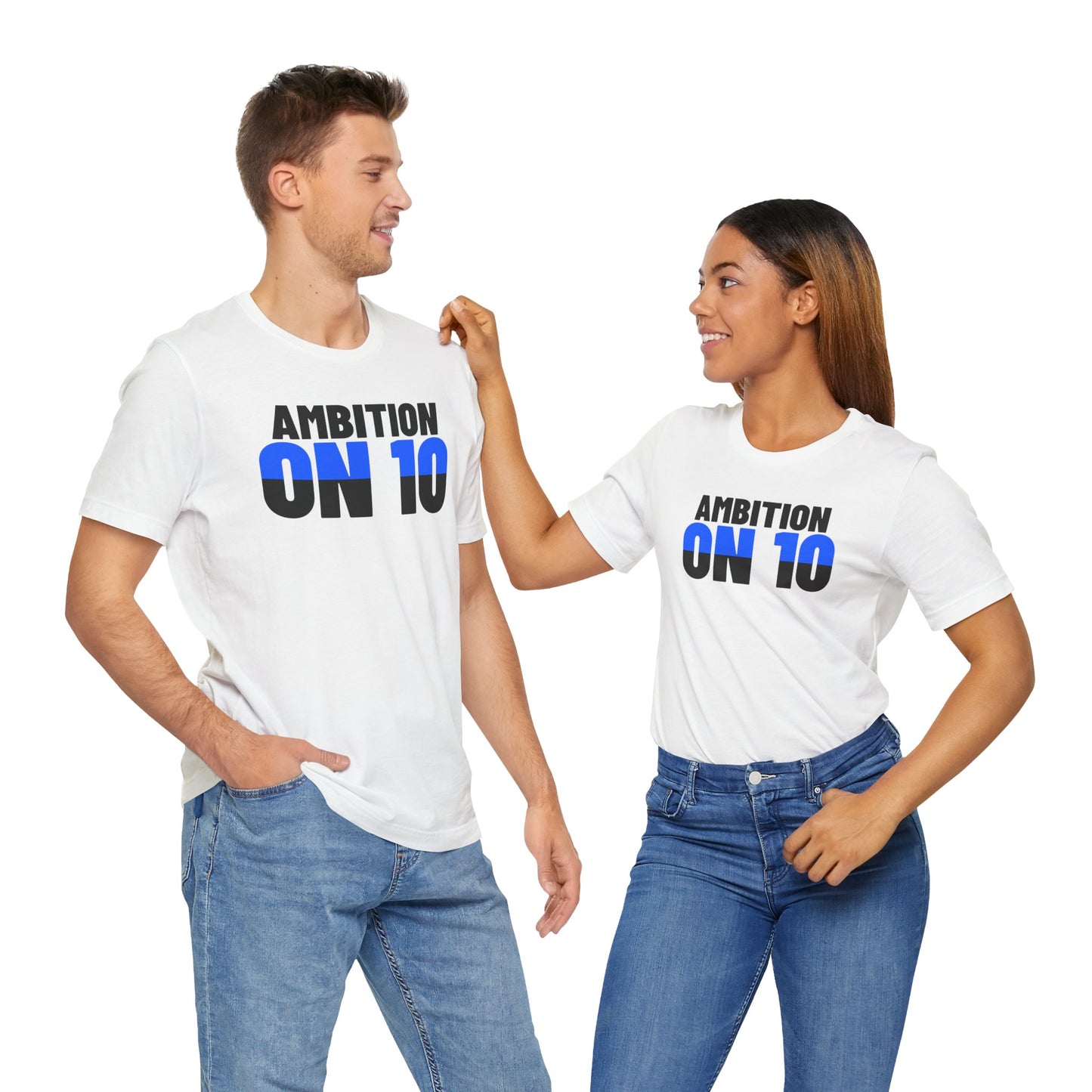 Ambition On 10 Unisex Jersey Tee | Motivational Shirt, Gift for Hustlers, Casual Wear, Positive Vibes, Everyday Inspiration