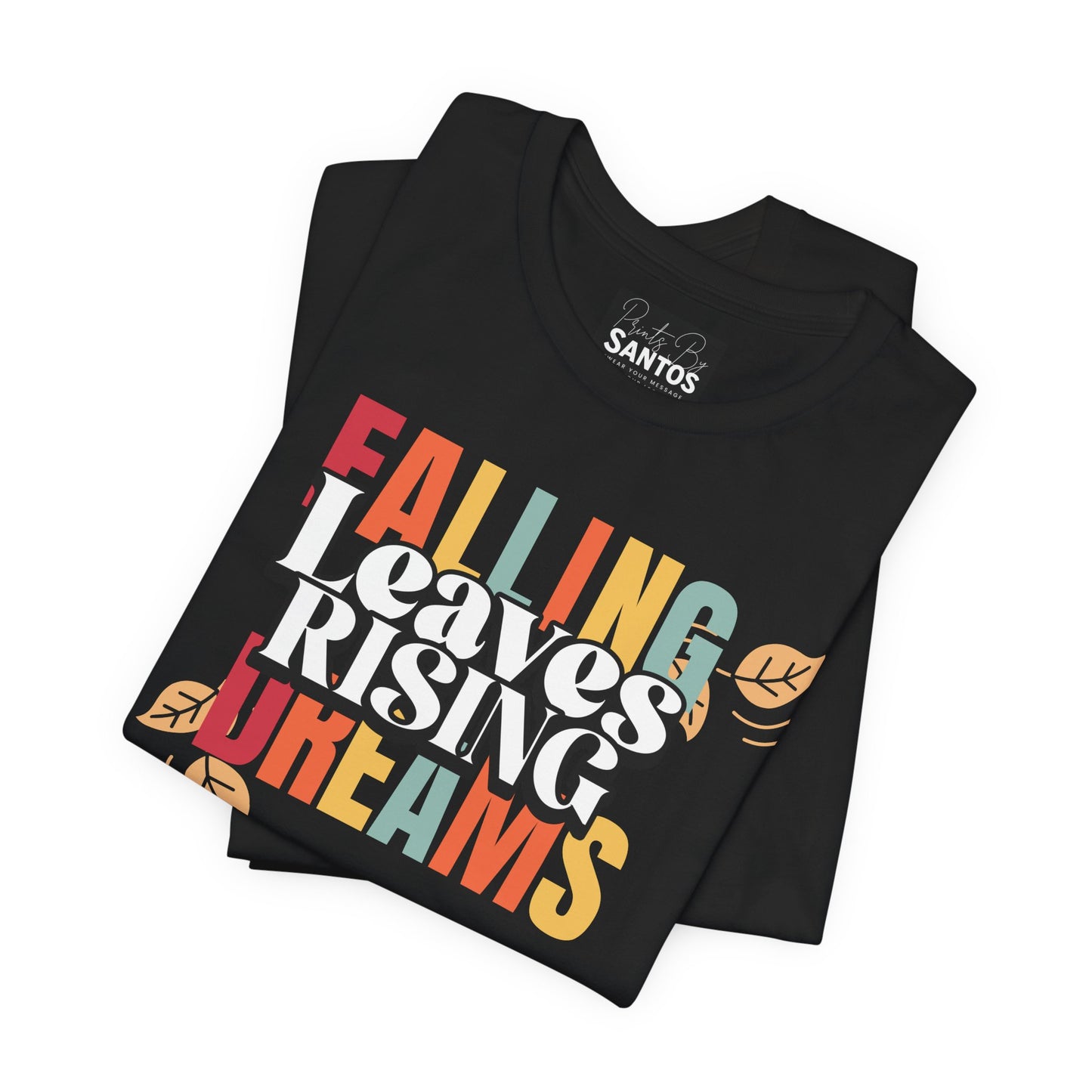 Fall Inspiration Tee, Autumn T-Shirt, Cozy Unisex Shirt, Seasonal Gift, Dreamers & Nature Lovers, Falling Leaves Design