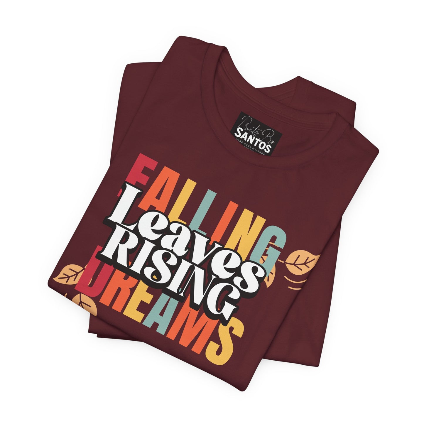 Fall Inspiration Tee, Autumn T-Shirt, Cozy Unisex Shirt, Seasonal Gift, Dreamers & Nature Lovers, Falling Leaves Design
