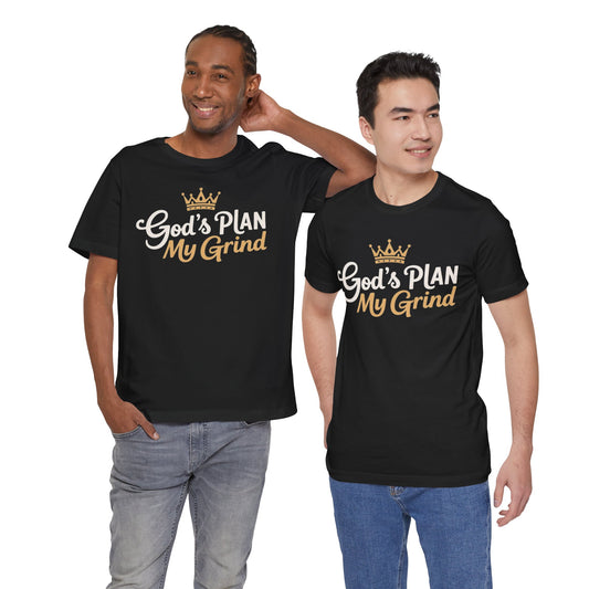 God's Plan My Grind Unisex Jersey Tee | Motivational T-Shirt, Christian Apparel, Inspirational Gift, Casual Wear, Everyday Style