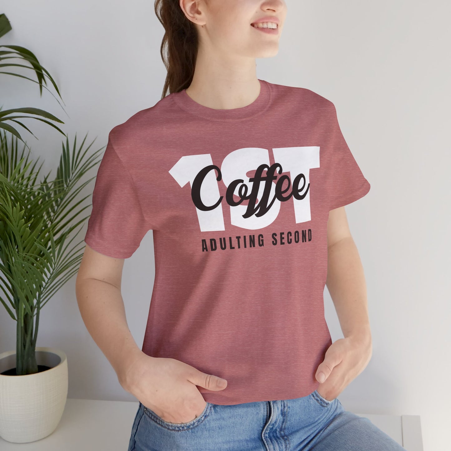 Coffee First Unisex Tee - Perfect Gift for Coffee Lovers, Casual Wear, Birthday Gift, Funny Tee, Everyday Comfort