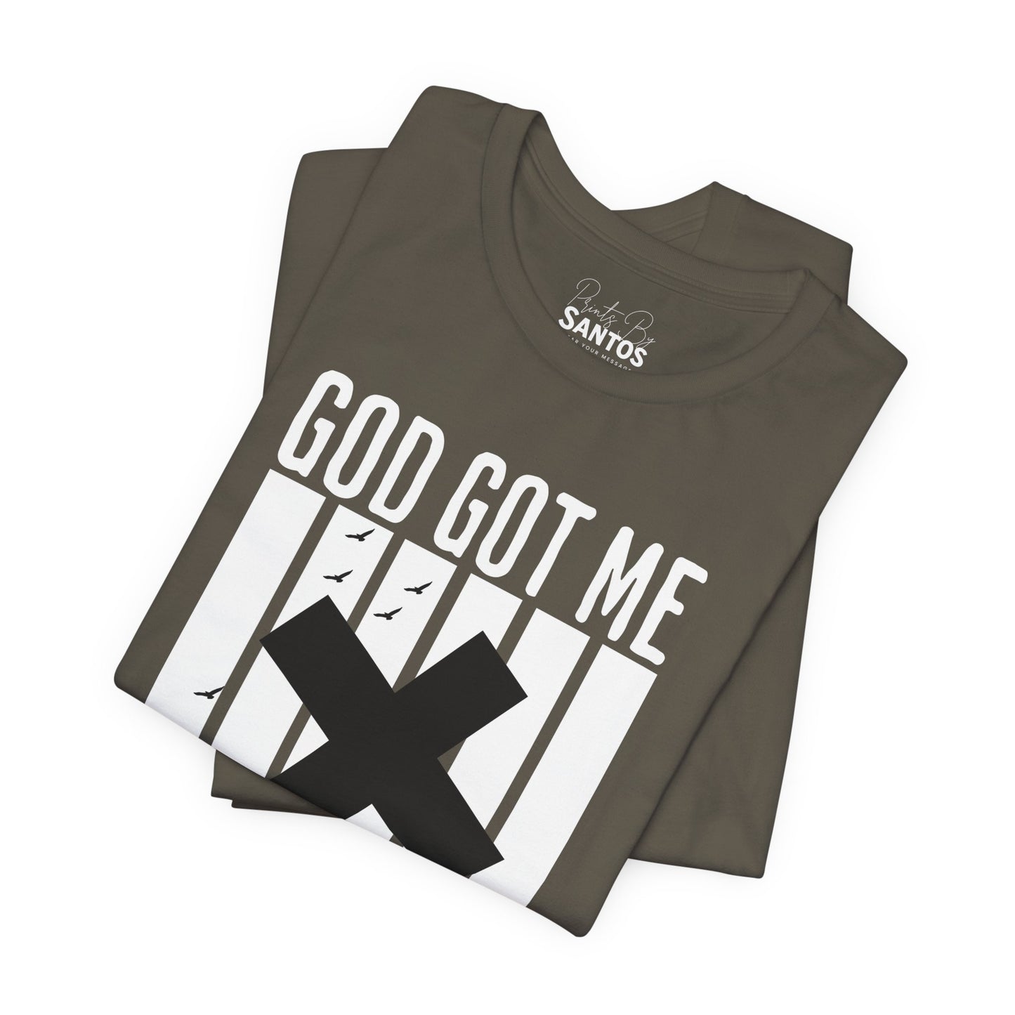 Faith-Inspired Short Sleeve Tee, God Got Me T-Shirt, Spiritual Shirt, Encouraging Apparel, Christian Gift, Inspirational Wear
