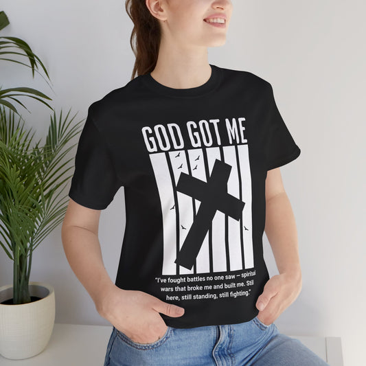 Faith-Inspired Short Sleeve Tee, God Got Me T-Shirt, Spiritual Shirt, Encouraging Apparel, Christian Gift, Inspirational Wear