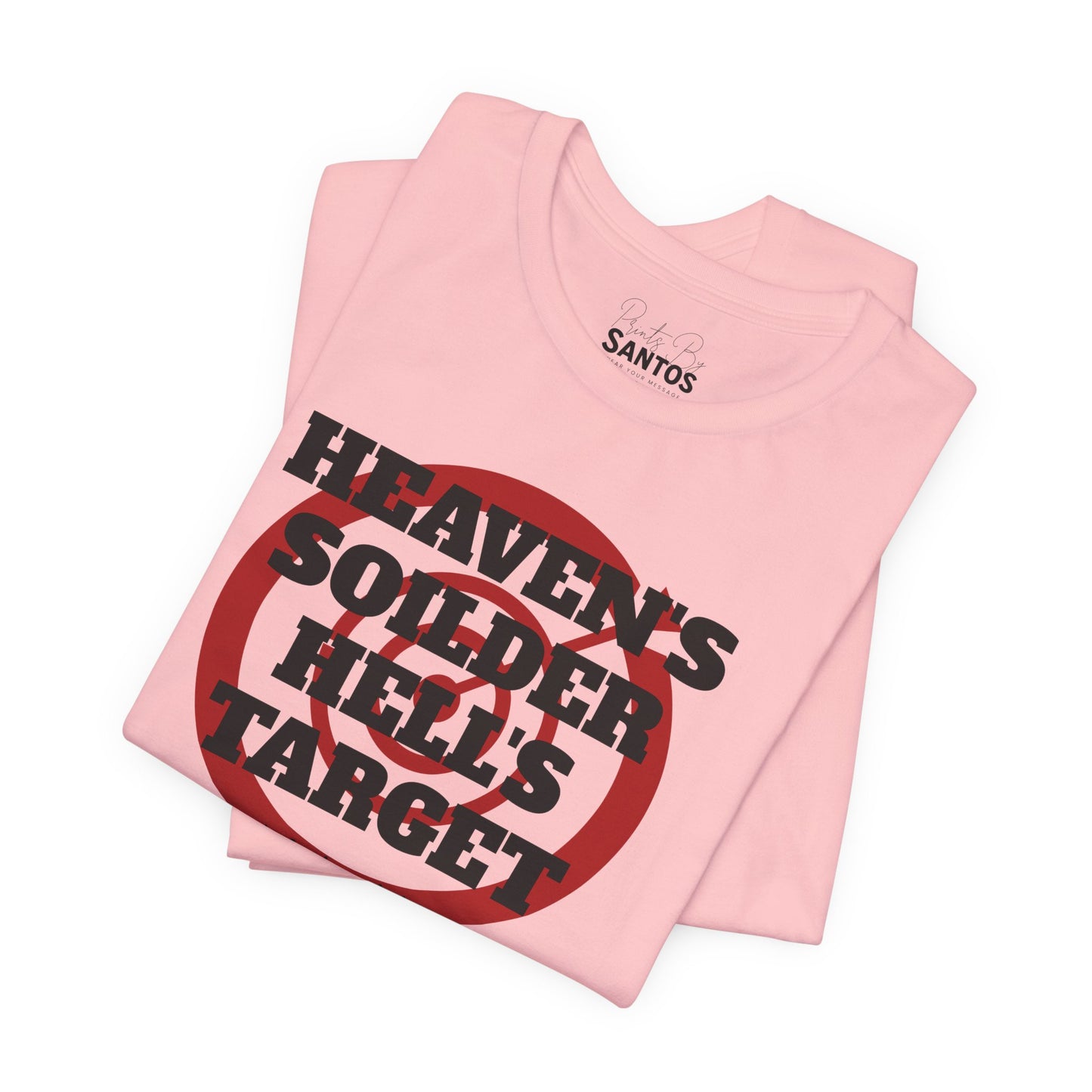 T-Shirt Heavens Soldier Hells Target Unisex Tee