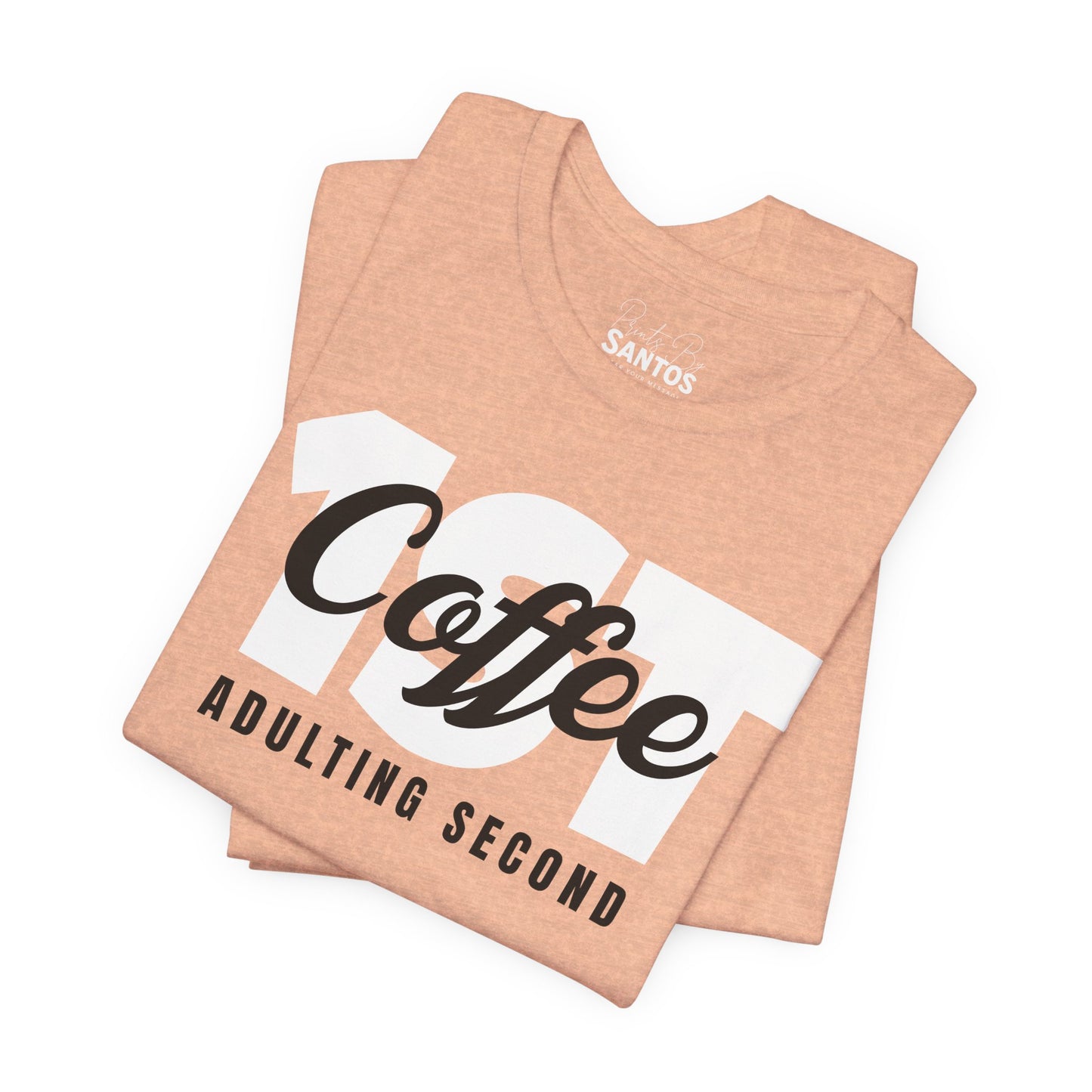 Coffee First Unisex Tee - Perfect Gift for Coffee Lovers, Casual Wear, Birthday Gift, Funny Tee, Everyday Comfort