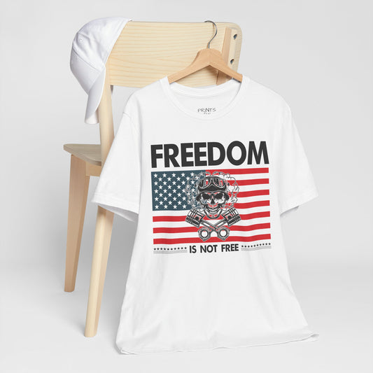 Freedom Is Not Free T-Shirt, Patriotic Tee, Unisex Jersey Tee, Memorial Day Shirt, July 4th Outfit, Veteran's Day Gift