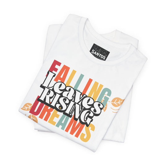 Fall Inspiration Tee, Autumn T-Shirt, Cozy Unisex Shirt, Seasonal Gift, Dreamers & Nature Lovers, Falling Leaves Design