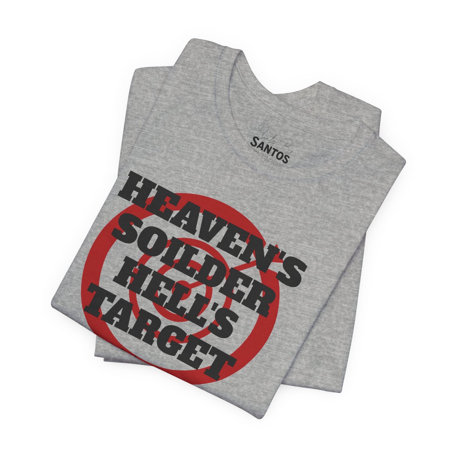 T-Shirt Heavens Soldier Hells Target Unisex Tee