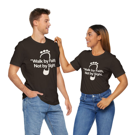 Inspirational Faith T-Shirt, Motivational Quote Tee, Christian Apparel, Walk by Faith Shirt, Everyday Wear, Gift for Believers