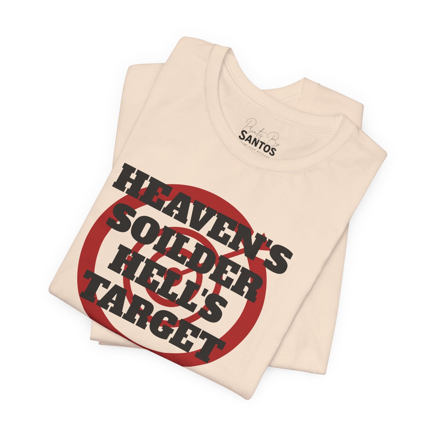 T-Shirt Heavens Soldier Hells Target Unisex Tee