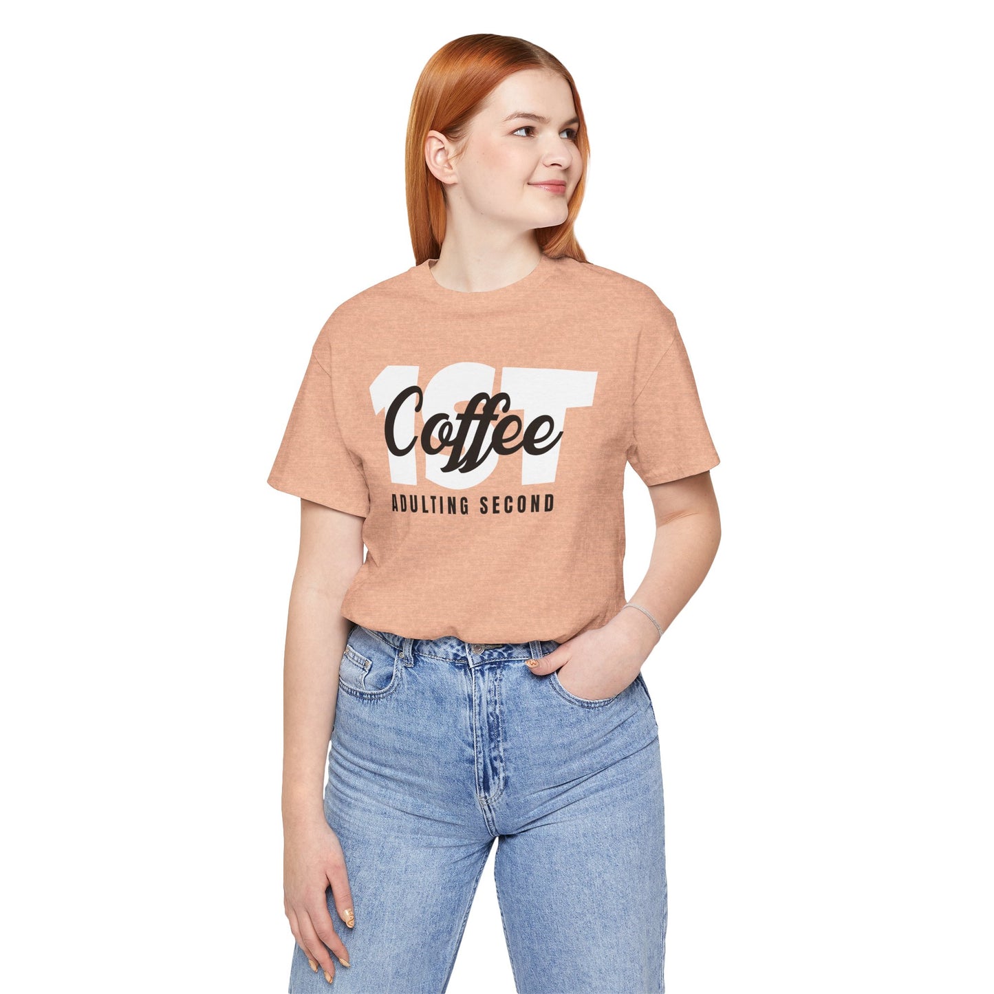 Coffee First Unisex Tee - Perfect Gift for Coffee Lovers, Casual Wear, Birthday Gift, Funny Tee, Everyday Comfort